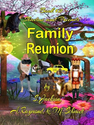 cover image of Shadow and Friends Family Reunion